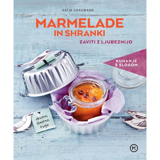 KNJIGA MK ZALOŽBA MARMELADE IN SHRANKI