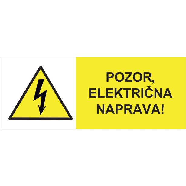 OPOZORILNI ZNAK WALTECO POZOR ELEKTRIČNA NAPRAVA