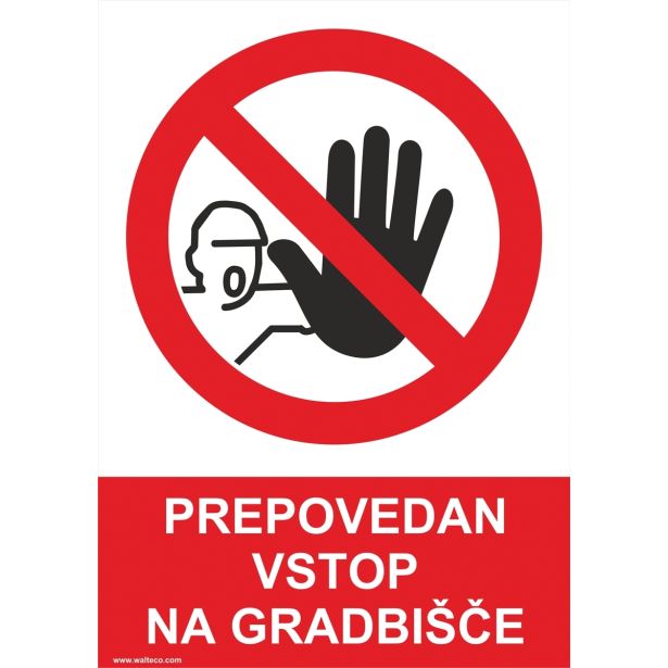 OPOZORILNI ZNAK WALTECO PREPOVEDAN VSTOP NA GRADBIŠČE