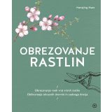 KNJIGA MK ZALOŽBA OBREZOVANJE RASTLIN NOVO