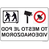 OPOZORILNI ZNAK WALTECO TO MESTO JE POD VIDEONADZ SNEMANJE, ZRCALNA