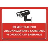 OPOZORILNI ZNAK WALTECO TO MESTO JE POD VIDEONADZOROM, SNEMANJE