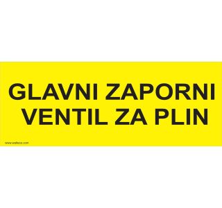 OPOZORILNI ZNAK WALTECO GLAVNI ZAPORNI VENTIL ZA PLIN OPOZORILNI ZNAK WALTECO GLAVNI ZAPORNI VENTIL ZA PLIN