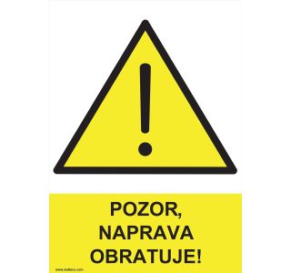 OPOZORILNI ZNAK WALTECO POZOR NAPRAVA V OBRATOVANJU OPOZORILNI ZNAK WALTECO POZOR NAPRAVA V OBRATOVANJU