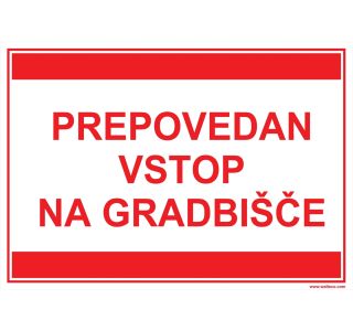 OPOZORILNI ZNAK WALTECO PREPOVEDAN VSTOP NA GRADBIŠČE OPOZORILNI ZNAK WALTECO PREPOVEDAN VSTOP NA GRADBIŠČE