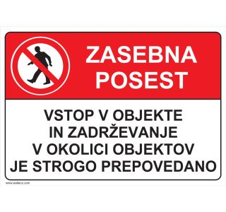 OPOZORILNI ZNAK WALTECO ZASEBNA POSEST OPOZORILNI ZNAK WALTECO ZASEBNA POSEST