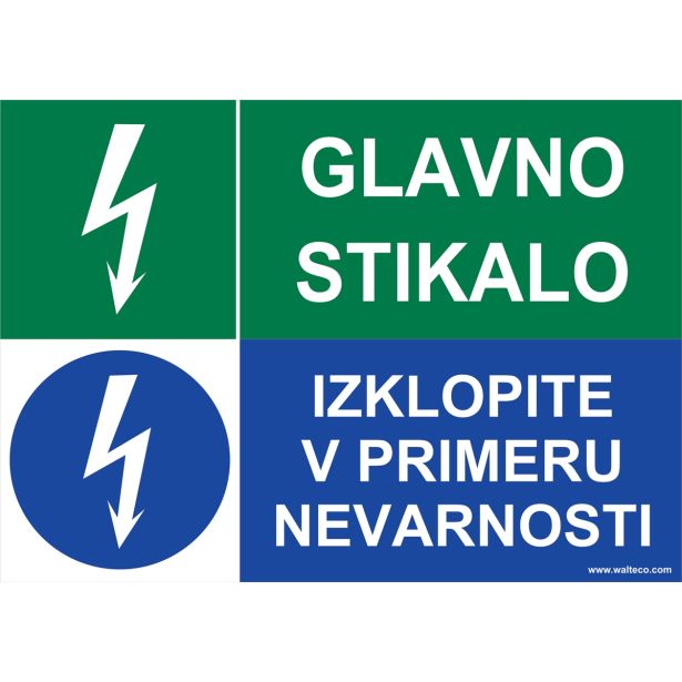 OPOZORILNI ZNAK WALTECO GLAVNO STIKALO IZKLOPITE V PRIMERU NEVARNOSTI