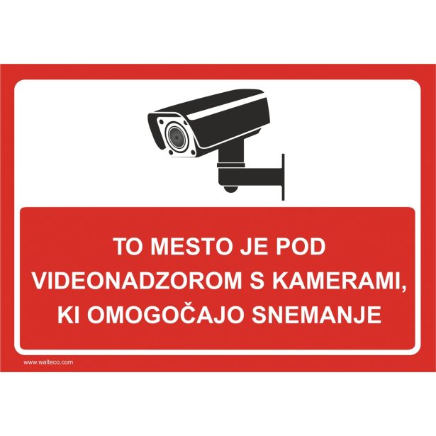 OPOZORILNI ZNAK WALTECO OPOZORILO OBJEKT JE POD VIDEONADZOROM, SNEMANJE