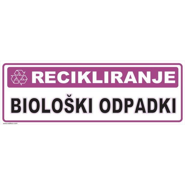 OPOZORILNI ZNAK WALTECO RECIKLIRANJE BIOLOŠKI ODPADKI