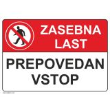 OPOZORILNI ZNAK WALTECO ZASEBNA LAST - PREPOVEDAN VSTOP (200X150MM)