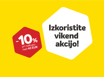 <br>Izkoristi akcijo 10 % pri nakupu nad 40 €