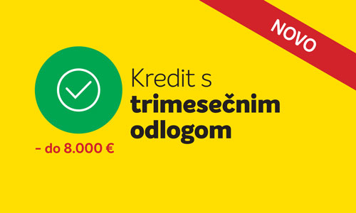 Kredit s trimesečnim odlogom