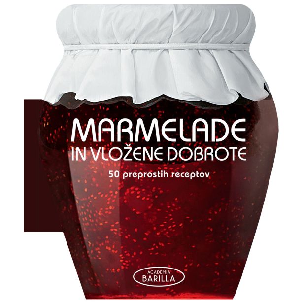 KNJIGA MK ZALOŽBA MARMELADE IN VLOŽENE DOBROTE