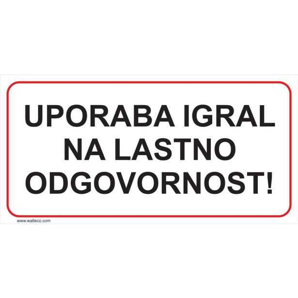 OPOZORILNI ZNAK WALTECO ZA VAŠO GARDEROBO NE ODGOVARJAMO