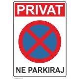 OPOZORILNI ZNAK WALTECO NE PARKIRAJ PRIVAT