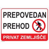 OPOZORILNI ZNAK WALTECO PREPOVEDAN PREHOD PRIVAT