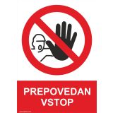 OPOZORILNI ZNAK WALTECO PREPOVEDAN VSTOP