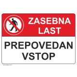 OPOZORILNI ZNAK WALTECO ZASEBNA LAST PREPOVEDAN VSTOP