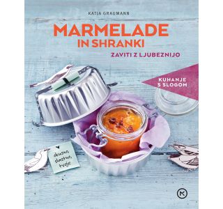 KNJIGA MK ZALOŽBA MARMELADE IN SHRANKI