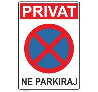 OPOZORILNI ZNAK WALTECO NE PARKIRAJ PRIVAT