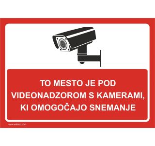 OPOZORILNI ZNAK WALTECO OPOZORILO OBJEKT JE POD VIDEONADZOROM, SNEMANJE