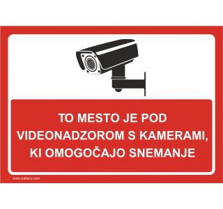 OPOZORILNI ZNAK WALTECO TO MESTO JE POD VIDEONADZOROM, SNEMANJE